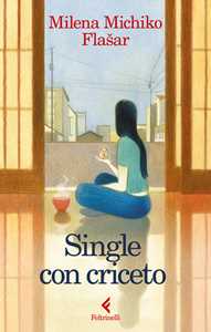 Libro Single con criceto Milena Michiko Flasar