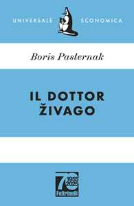 Libro Il dottor Zivago. Ediz. 70° anniversario Boris Pasternak