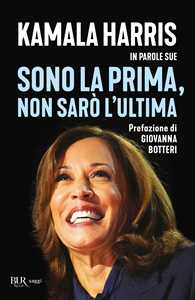 Libro Sono la prima, non sarò l'ultima Kamala Harris